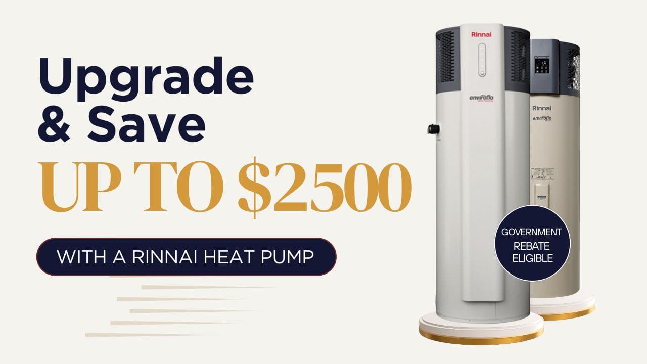 Upgrade & Save - Unlock Up to 2500 in Rebates with a Rinnai Heat Pump