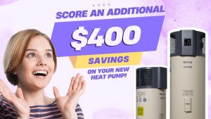 Beyond the Basics Score an Additional 400 Savings on Your New Aussie Heat Pump!
