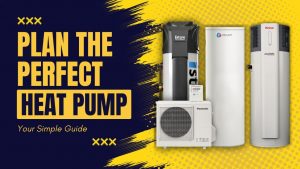 Your Simple Guide to Planning the Perfect Heat Pump Hot Water System