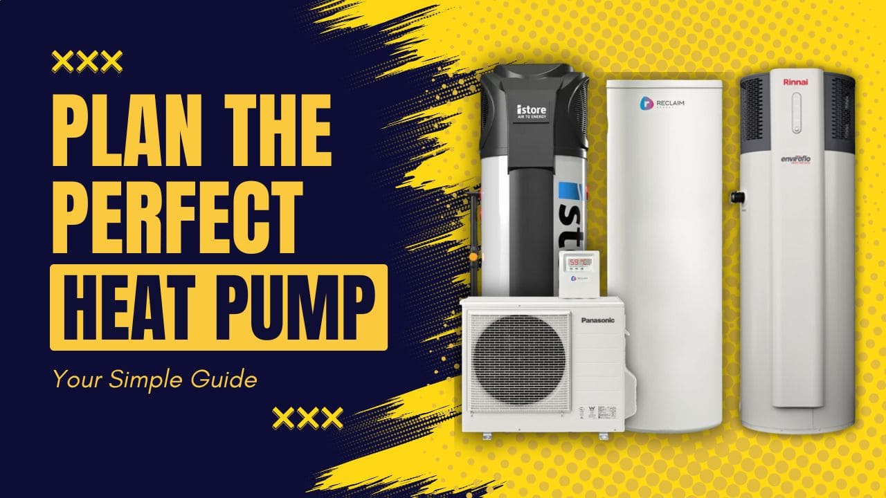 Your Simple Guide to Planning the Perfect Heat Pump Hot Water System